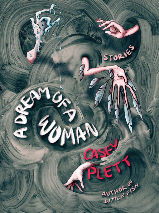 Title details for A Dream of a Woman by Casey Plett - Available